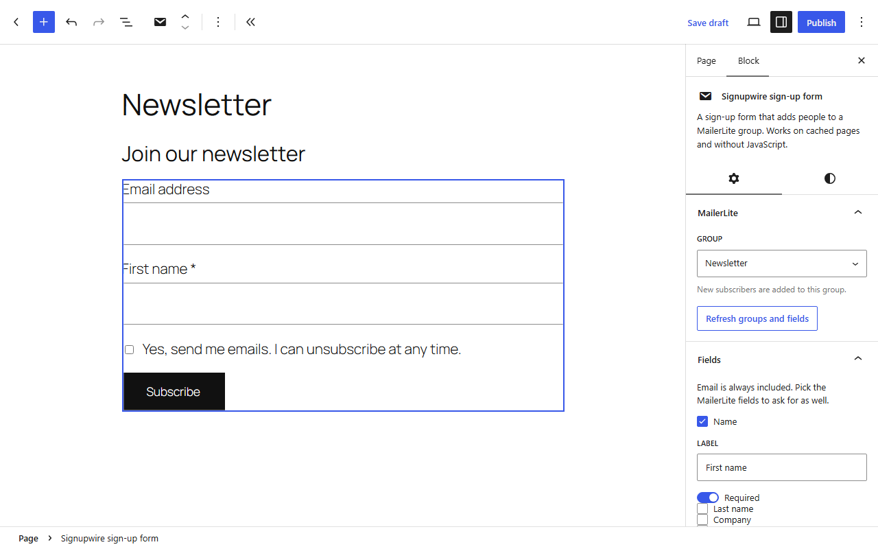 The WordPress block editor with the Signupwire sign-up form block on a page: an email field, a required first name, an unticked consent checkbox and a Subscribe button. The sidebar holds the MailerLite group the form adds people to, a Refresh groups and fields button, and the fields to ask for.