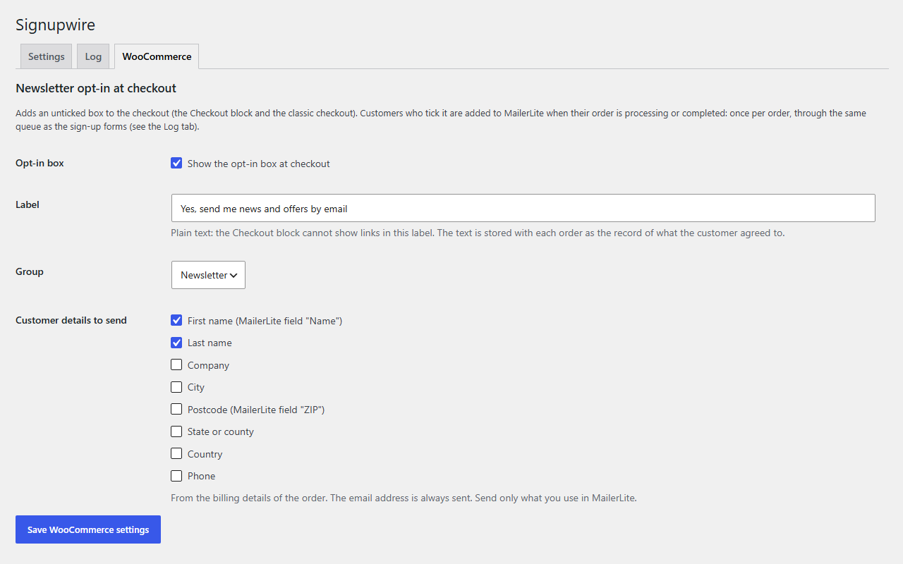 Signupwire's WooCommerce settings: a ticked box that shows the opt-in box at checkout, the label customers see, the MailerLite group, and tick boxes for the customer details to send, with first name and last name ticked.